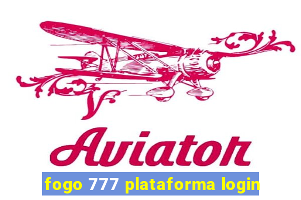 fogo 777 plataforma login